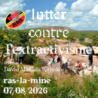 Lutter contre l'extractivisme en RDC avec David Maenda Kithoko